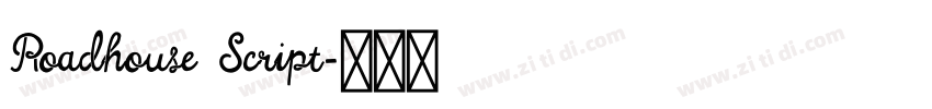 Roadhouse Script字体转换 Roadhouse Script字体转换